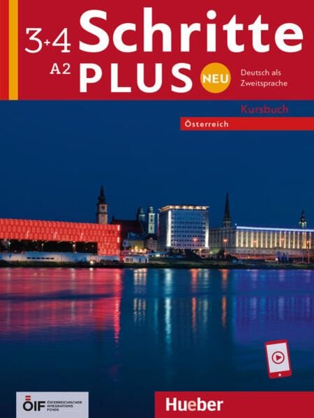 Schritte plus Neu 3+4 – Österreich, Taschenbuch von Silke Hilpert , Daniela Niebisch , Sylvette Penning-Hiemstra , Angela Pude , Franz Specht, Hueber,