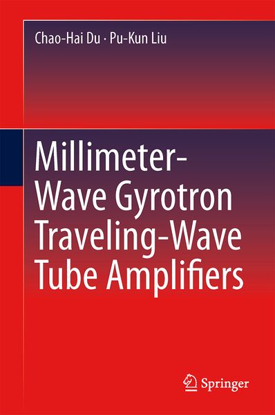 Produktbild: Millimeter-Wave Gyrotron Traveling-Wave Tube Amplifiers