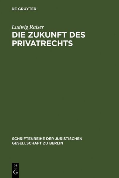 De Gruyter Die Zukunft des Privatrechts