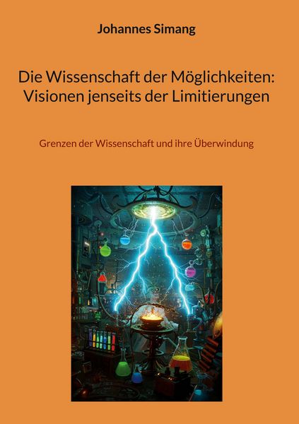 Produktbild: Die Wissenschaft der M&ouml;glichkeiten: Visionen jenseits der Limitierungen