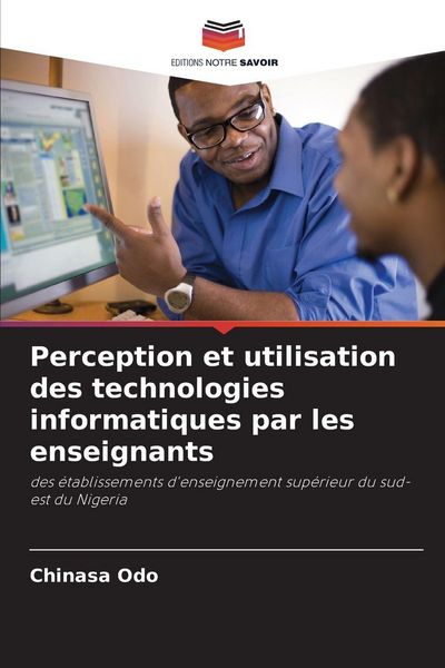 Produktbild: Perception et utilisation des technologies informatiques par les enseignants