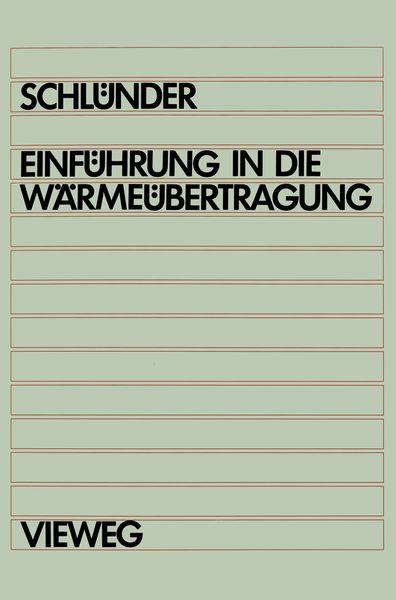 Produktbild: Einf&uuml;hrung in die W&auml;rme&uuml;bertragung