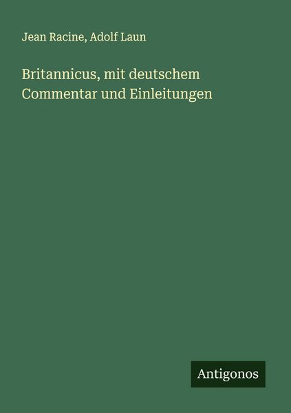 Produktbild: Britannicus, mit deutschem Commentar und Einleitungen