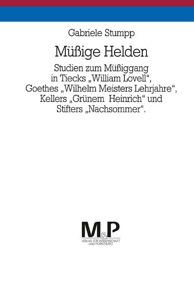 Müssige Helden, Taschenbuch von Gabriele Stumpp, J.B. Metzler, Part of Springer Nature - Springer-Verlag GmbH, 9783476450166