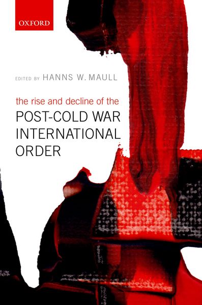 Produktbild: The Rise and Decline of the Post-Cold War International Order
