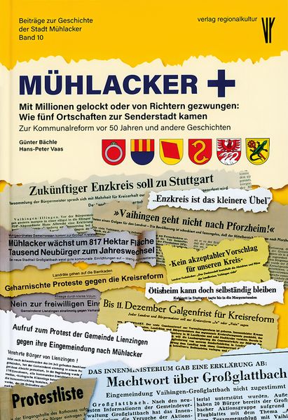 Mühlacker +, Gebundene Ausgabe von Günter Bächle,Hans-Peter Vaas, Verlag regionalkultur, 978-3-95505-581-3