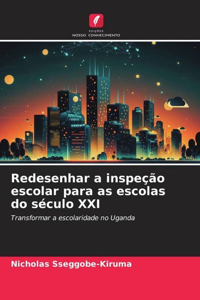 Produktbild: Redesenhar a inspe&ccedil;&atilde;o escolar para as escolas do s&eacute;culo XXI