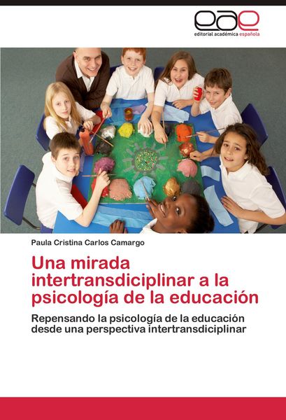 Produktbild: Una mirada intertransdiciplinar a la psicolog&iacute;a de la educaci&oacute;n