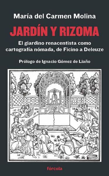 Produktbild: Jard&iacute;n y rizoma : el giardino renacentista como cartograf&iacute;a n&oacute;mada, de Ficino a Deleuze