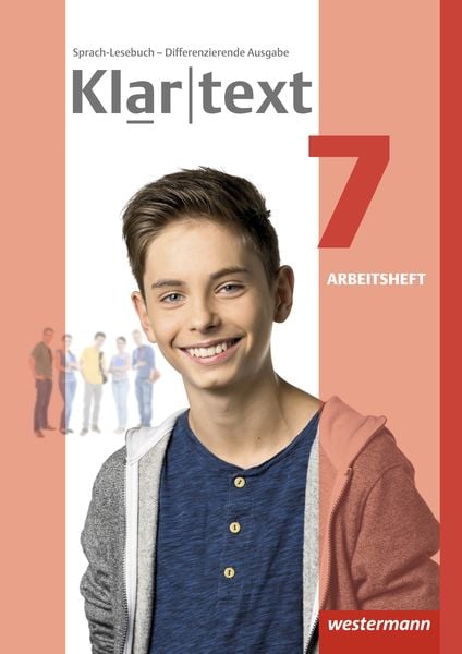 Klartext 7. Arbeitsheft. Differenzierende allgemeine Ausgabe