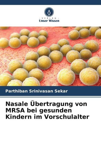 Produktbild: Nasale &Uuml;bertragung von MRSA bei gesunden Kindern im Vorschulalter