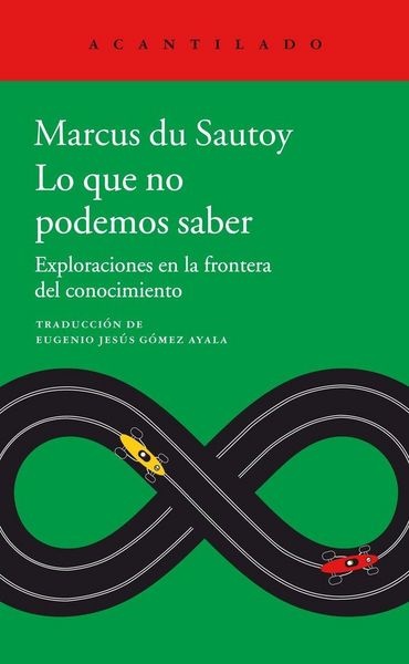 Produktbild: Lo que no podemos saber : exploraciones en la frontera del conocimiento