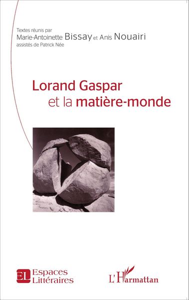 Produktbild: Lorand Gaspar et la mati&egrave;re-monde