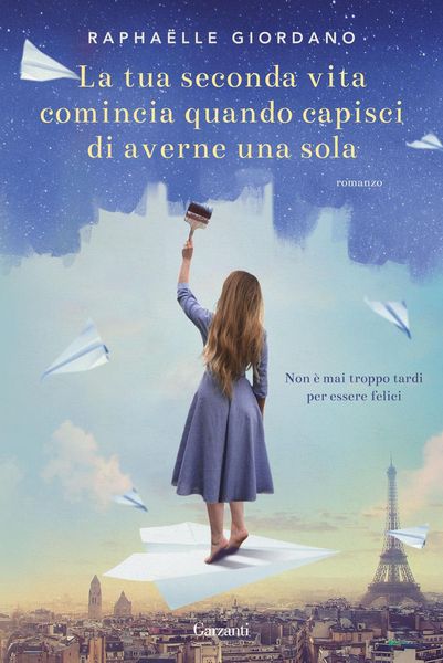 Produktbild: La tua seconda vita comincia quando capisci di averne una sola