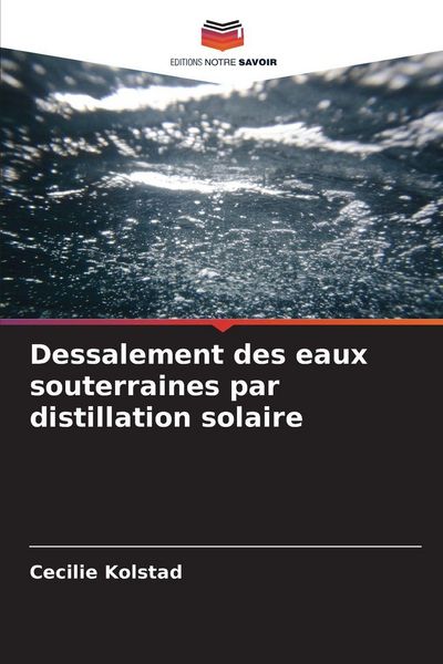 Produktbild: Dessalement des eaux souterraines par distillation solaire