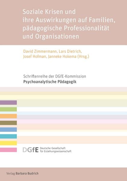 Produktbild: Soziale Krisen und ihre Auswirkungen auf Familien, p&auml;dagogische Professionalit&auml;t und Organisationen