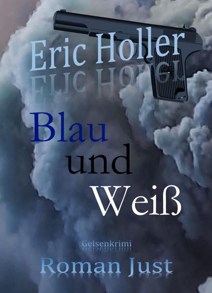 Produktbild: Eric Holler: Blau und Wei&szlig;