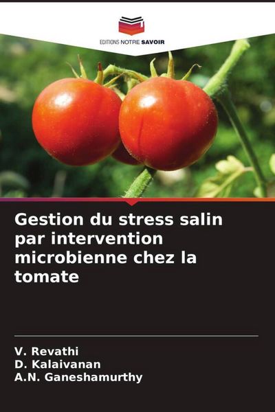 Produktbild: Gestion du stress salin par intervention microbienne chez la tomate