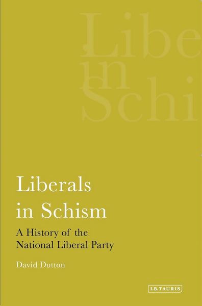 Produktbild: Liberals in Schism A History of the National Liberal Party