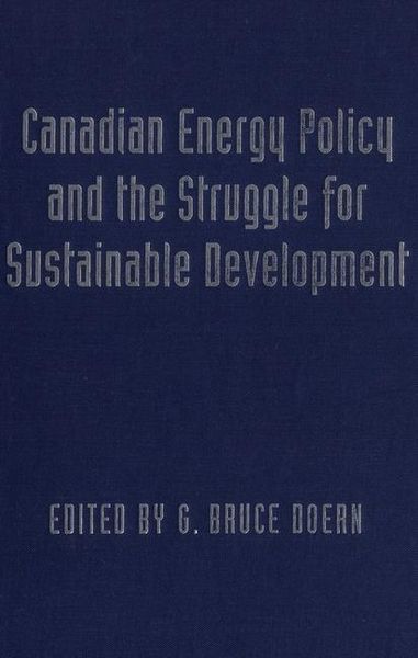 Produktbild: Canadian Energy Policy and the Struggle for Sustainable Development