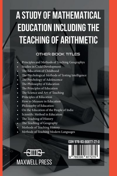 Produktbild: A Study Of Mathematical Education Including The Teaching Of Arithmetic