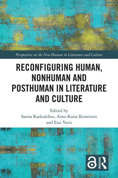 Produktbild: Reconfiguring Human, Nonhuman and Posthuman in Literature and Culture