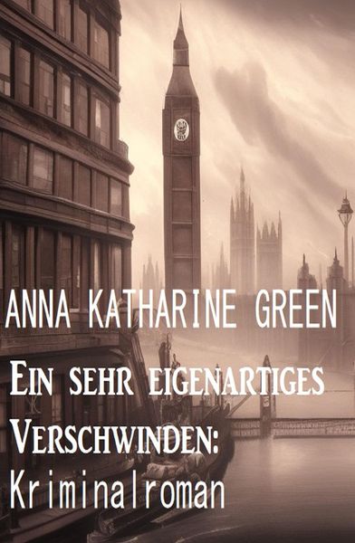 Produktbild: Ein sehr eigenartiges Verschwinden: Kriminalroman