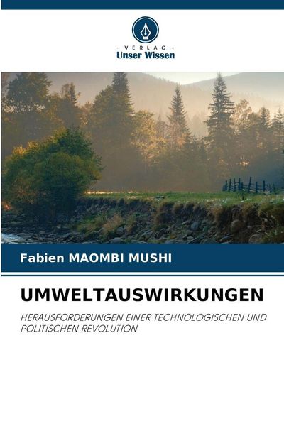 Umweltauswirkungen, Taschenbuch von Fabien Maombi Mushi, Verlag Unser Wissen, 9786200675026