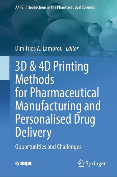 Produktbild: 3D & 4D Printing Methods for Pharmaceutical Manufacturing and Personalised Drug Delivery
