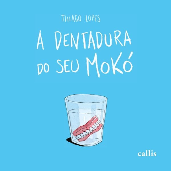 Produktbild: A Dentadura do Seu Mok&oacute;