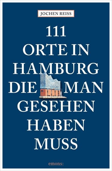 Produktbild: 111 Orte in Hamburg, die man gesehen haben muss