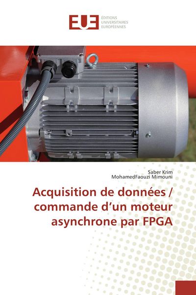 Produktbild: Acquisition de donn&eacute;es / commande d'un moteur asynchrone par FPGA