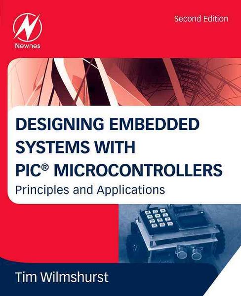 Produktbild: Wilmshurst, T: Designing Embedded Systems with PIC Microcont