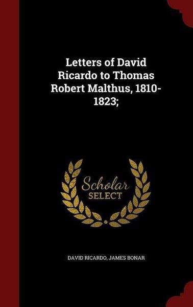 Produktbild: Letters of David Ricardo to Thomas Robert Malthus, 1810-1823;