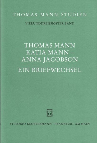 Produktbild: Thomas Mann, Katia Mann - Anna Jacobson. Ein Briefwechsel
