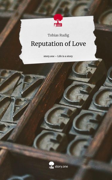 Produktbild: Reputation of Love. Life is a Story - story.one
