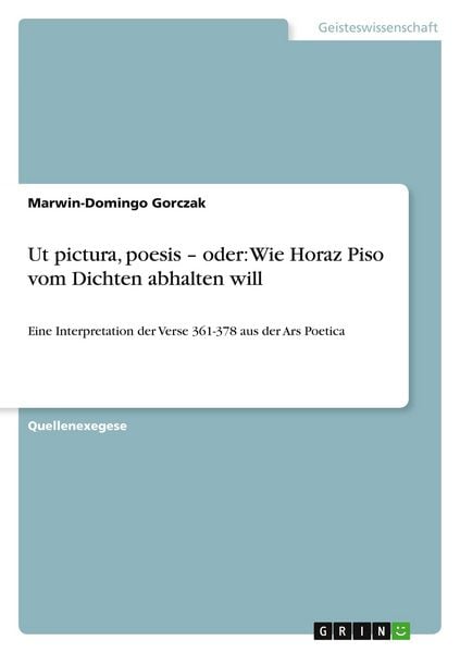Produktbild: Ut pictura, poesis - oder: Wie Horaz Piso vom Dichten abhalten will