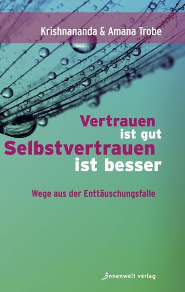 Produktbild: Vertrauen ist gut, Selbstvertrauen ist besser