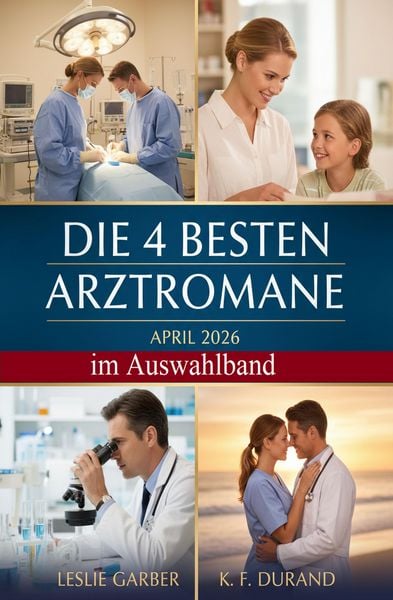 Produktbild: Die 4 besten Arztromane April 2026 im Auswahlband