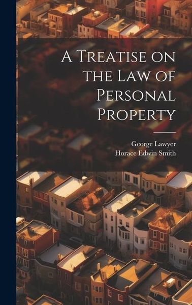 Produktbild: A Treatise on the Law of Personal Property