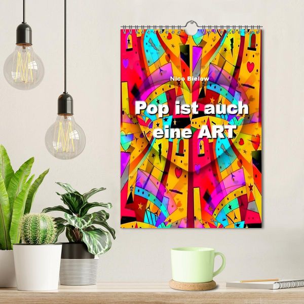 Produktbild: Pop ist auch eine ART von Nico Bielow (Wandkalender 2026 DIN A4 hoch), CALVENDO Monatskalender