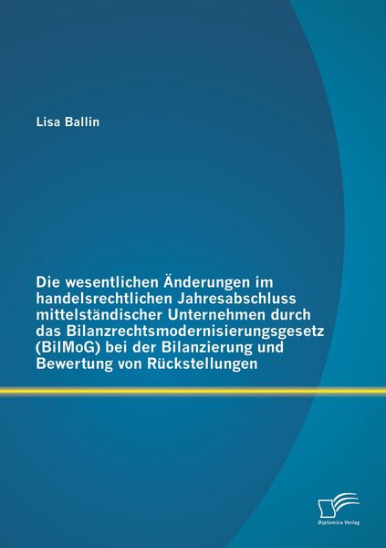 Produktbild: Die wesentlichen &Auml;nderungen im handelsrechtlichen Jahresabschluss mittelst&auml;ndisc