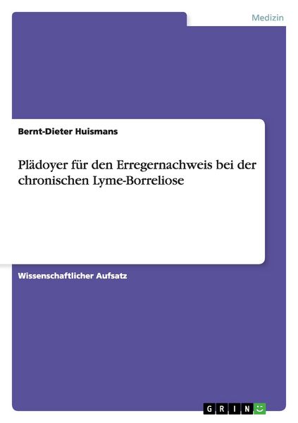 Produktbild: Pl&auml;doyer f&uuml;r den Erregernachweis bei der chronischen Lyme-Borreliose