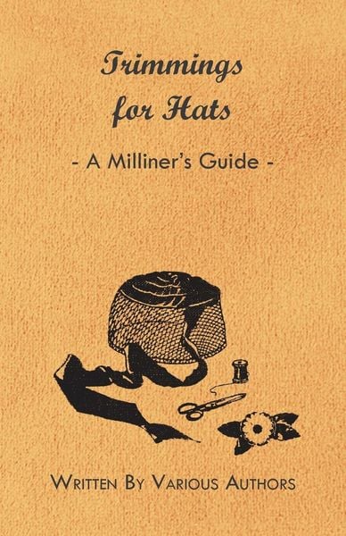 Produktbild: Trimmings for Hats - A Milliner's Guide