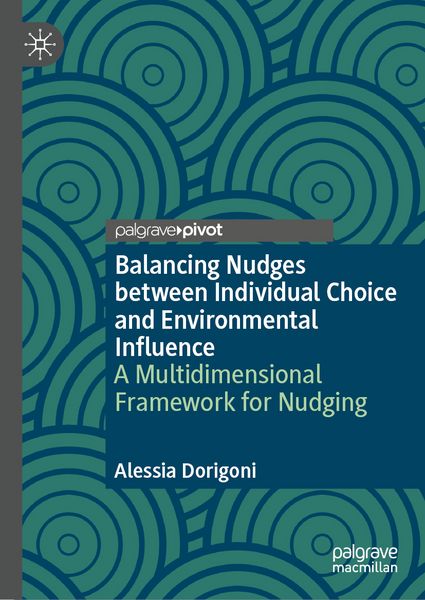 Produktbild: Balancing Nudges between Individual Choice and Environmental Influence