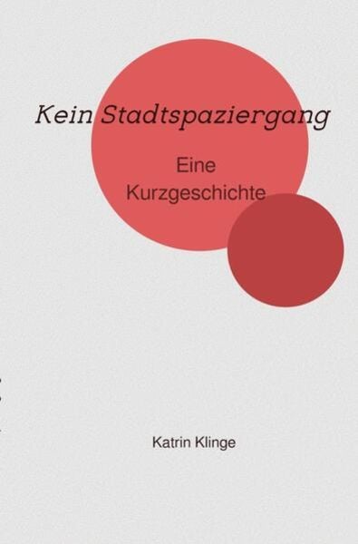 Die Zeitreisen von Pauline, Sven, Mia und Jakob / Kein Stadtspaziergang, Taschenbuch von Katrin Klinge, Epubli, 9783757543105