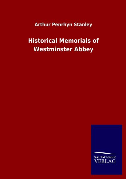 Produktbild: Historical Memorials of Westminster Abbey