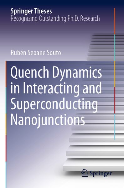 Produktbild: Quench Dynamics in Interacting and Superconducting Nanojunctions