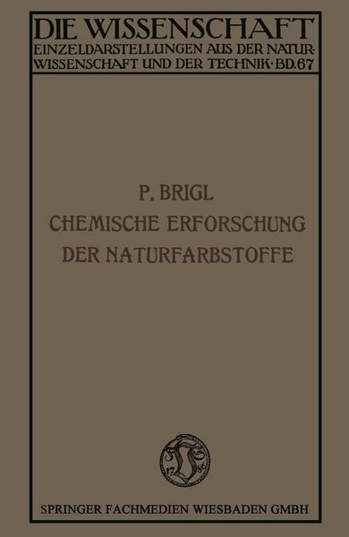 Produktbild: Die chemische Erforschung der Naturfarbstoffe