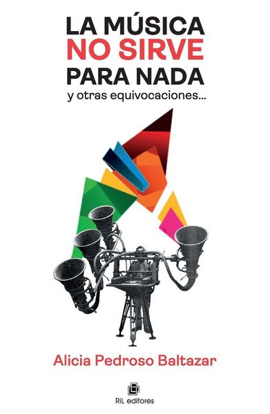 Produktbild: La m&uacute;sica no sirve para nada y otras equivocaciones